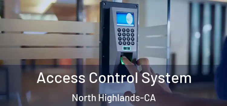  Access Control System North Highlands-CA