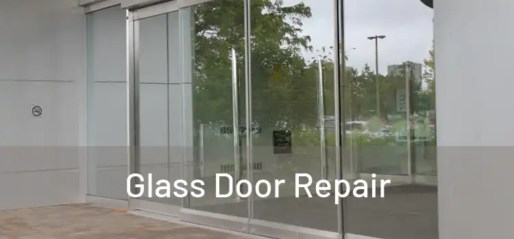  Glass Door Repair 
